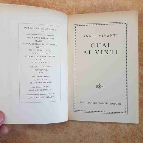 ANNIE VIVANTI - GUAI AI VINTI - ROMANZO - EDIZIONE BEM MONDADORI 1956 DRAMMATICO