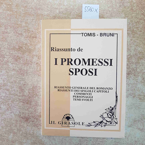 RIASSUNTO DE I PROMESSI SPOSI COMMENTI TEMI SVOLTI PERSONAGGI IL GIRASOLE TOMIS