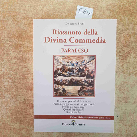 RIASSUNTO DELLA DIVINA COMMEDIA PARADISO COMMENTI PERSONAGGI Bruni Domenico 2007