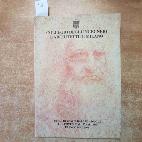 COLLEGIO DEGLI INGEGNERI E ARCHITETTI DI MILANO 1563-1996 STORIA ED ELENCO SOCI