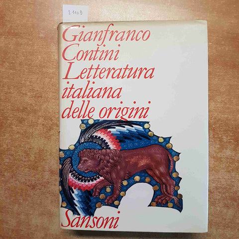 LETTERATURA ITALIANA DELLE ORIGINI - GIANFRANCO CONTINI 1982 SANSONI