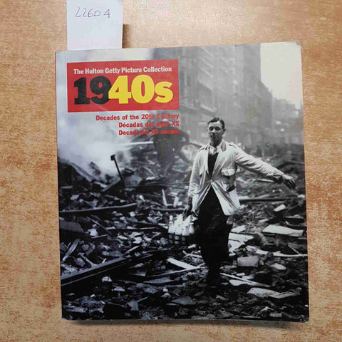 1940S THE HULTON GETTY PICTURE COLLECTION DECADES OF THE 20TH CENTURY Konemann