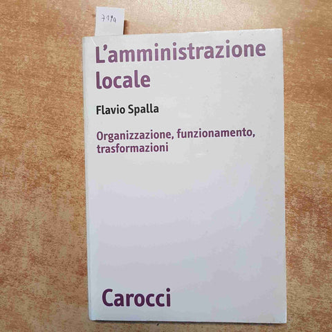 L'AMMINISTRAZIONE LOCALE - FLAVIO SPALLA 2000 CAROCCI - ENTI LOCALI