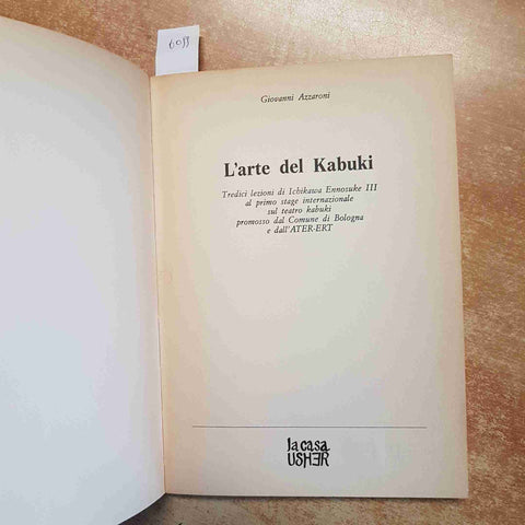 L'ARTE DEL KABUKI GIOVANNI AZZARONI TEATRO GIAPPONESE SAMURAI 1984 LA CASA USHER