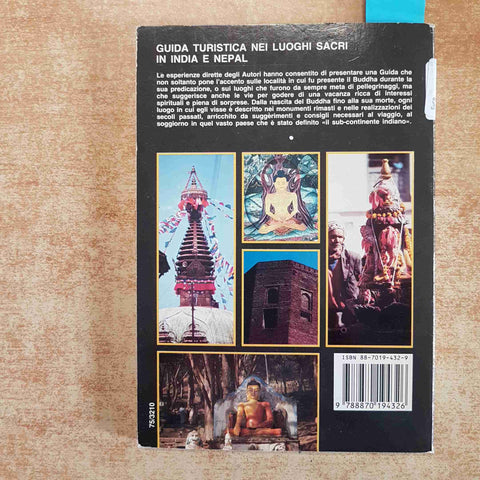 ITINERARI DEL BUDDHA INDIA E NEPAL LUOGHI SACRI VIAGGIO SPIRITUALE 1990 CALDERIN