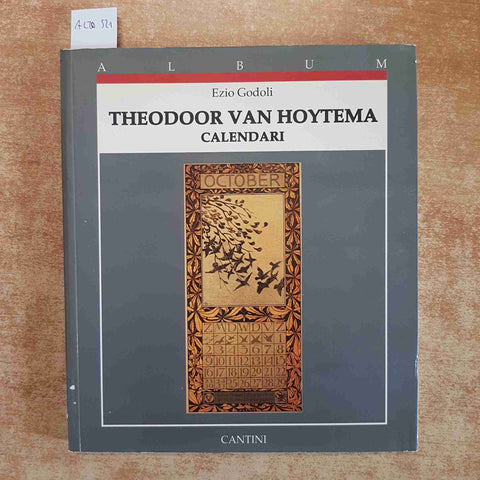 THEODOOR VAN HOYTEMA CALENDARI ARTE GRAFICA LITOGRAFIE -  GODOLI EZIO - CANTINI