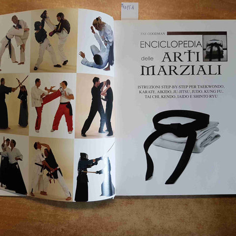 ENCICLOPEDIA DELLE ARTI MARZIALI TAEKWONDO KARATE JUDO KUNG FU 2012 DIX GOODMAN