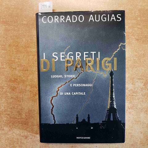I SEGRETI DI PARIGI LUOGHI STORIE PERSONAGGI DELL CAPITALE 1996 AUGIAS MONDADORI