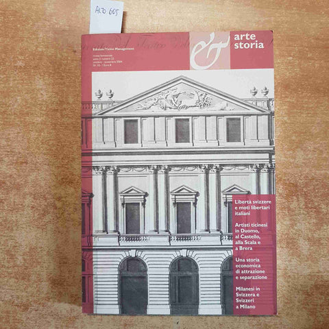 ARTE STORIA SVIZZERI A MILANO TICINO DUOMO BRERA SCALA RIVISTA N°22/2004