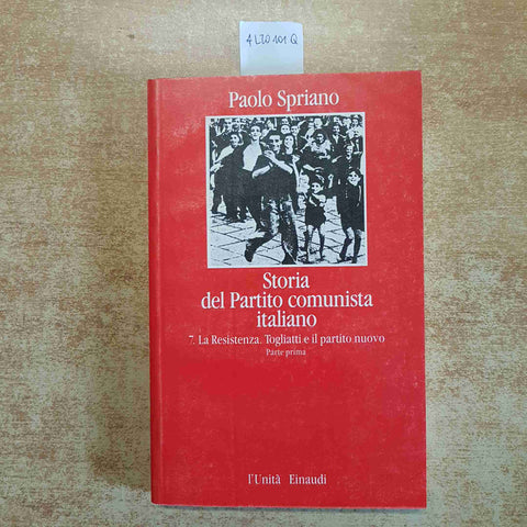 STORIA DEL PARTITO COMUNISTA ITALIANO LA RESISTENZA parte 1 TOGLIATTI SPRIANO