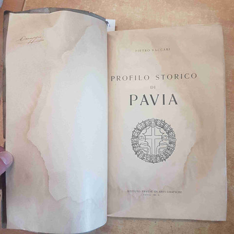 PROFILO STORICO DI PAVIA  PIETRO VACCARI 1932 ISTITUTO PAVESE DI ARTI GRAFICHE