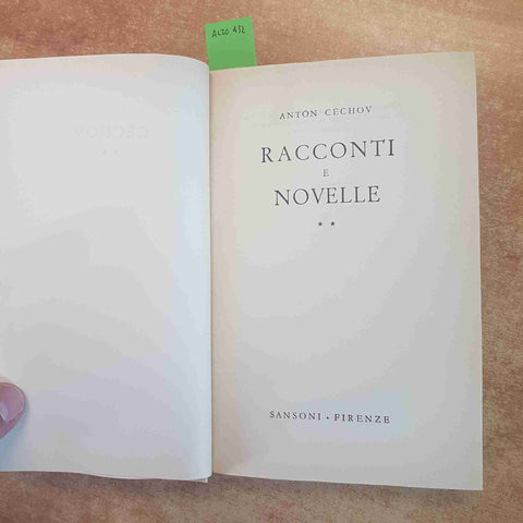 ANTON CECHOV RACCONTI E NOVELLE VOLUMI 1+2 SANSONI FIRENZE 1958