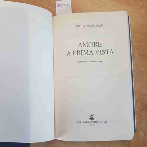 AMORE A PRIMA VISTA - SHEILA O'FLANAGAN 2006 SPERLING & KUPFER ROMANZO ROSA