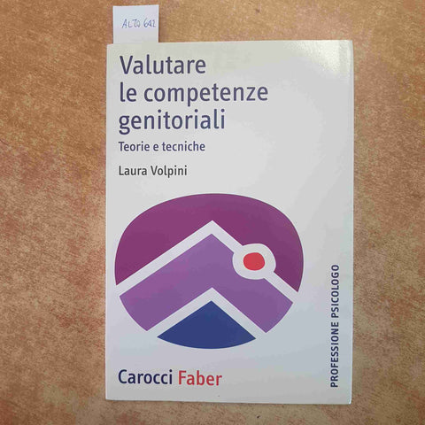 VALUTARE LE COMPETENZE GENITORIALI TEORIE E TECNICHE LAURA VOLPINI 2014 CAROCCI