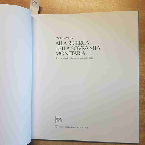 ALLA RICERCA DELLA SOVRANITA' MONETARIA FINANZA STRANIERA - PAOLO SAVONA 1999