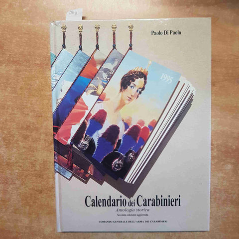 CALENDARIO DEI CARABINIERI ANTOLOGIA STORICA - PAOLO DI PAOLO 2°edizione
