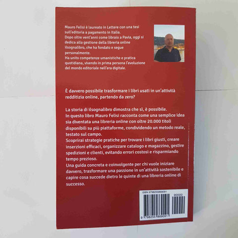 COME GUADAGNARE VENDENDO LIBRI USATI ONLINE GUIDA PRATICA ILSOGNALIBRO - FELISI