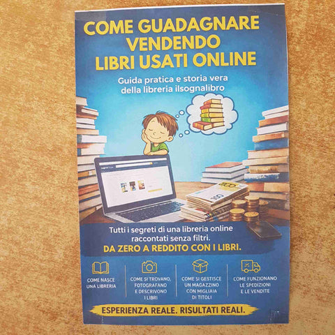 COME GUADAGNARE VENDENDO LIBRI USATI ONLINE GUIDA PRATICA ILSOGNALIBRO - FELISI
