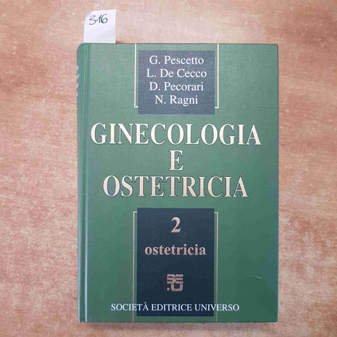 GINECOLOGIA E OSTETRICIA VOL.2 OSTETRICIA 2006 PESCETTO, DE CECCO, PECORARI SEU