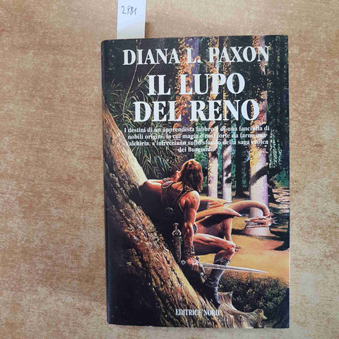 IL LUPO DEL RENO  DIANA L. PAXSON  EDITRICE NORD 1996 ROMANZO FANTASY