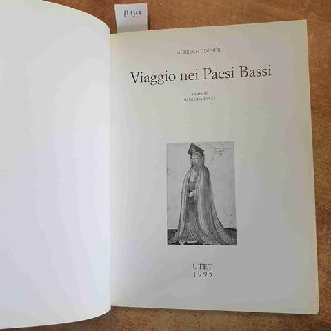 VIAGGIO NEI PAESI BASSI  ALBRECHT DURER  STRENNA UTET 1995 PITTURA TEDESCA