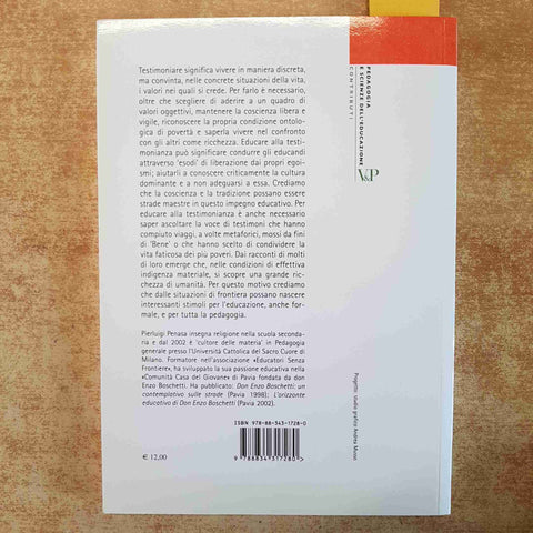 L'EDUCAZIONE A ESSERE TESTIMONI  PEDAGOGIA, EDUCAZIONE, FORMAZIONE 2008 PENASA