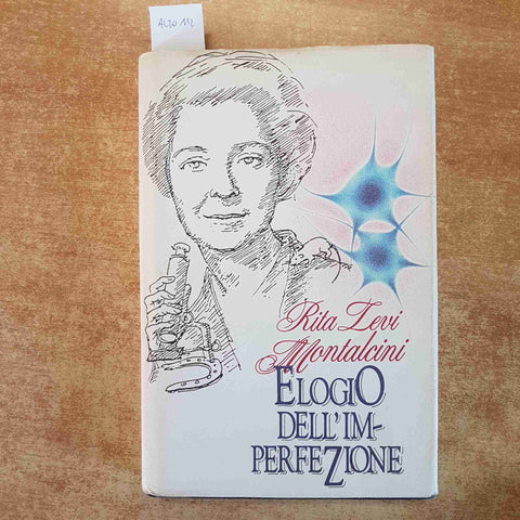 ELOGIO DELL'IMPERFEZIONE  RITA LEVI MONTALCINI 1989 CDE AUTOBIOGRAFIA SCIENZA