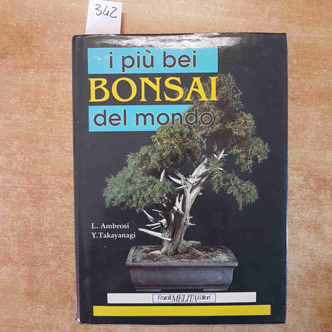 I PIU' BEI BONSAI DEL MONDO TECNICHE STILI COLLEZIONI D'ECCELLENZA 1992 MELITA