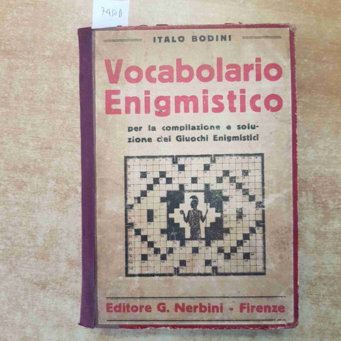 VOCABOLARIO ENCICLOPEDICO ENIGMISTICO - ITALO BODINI - NERBINI 1933 RARO