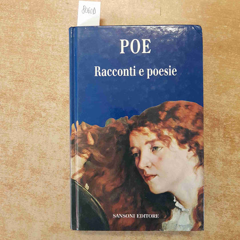 EDGAR ALLAN POE - RACCONTI E POESIE TUTTI I RACCONTI SANSONI 1993 RILEGATO