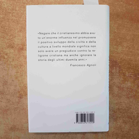 INDAGINE SUL CRISTIANESIMO COME SI COSTRUISCE UNA CIVILTA' - AGNOLI 2010 PIEMME