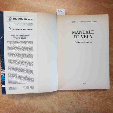 MANUALE DI VELA GUIDA PER IMMAGINI - ROBBERT DAS SCHWARZLOSE 1985 MURSIA nautica