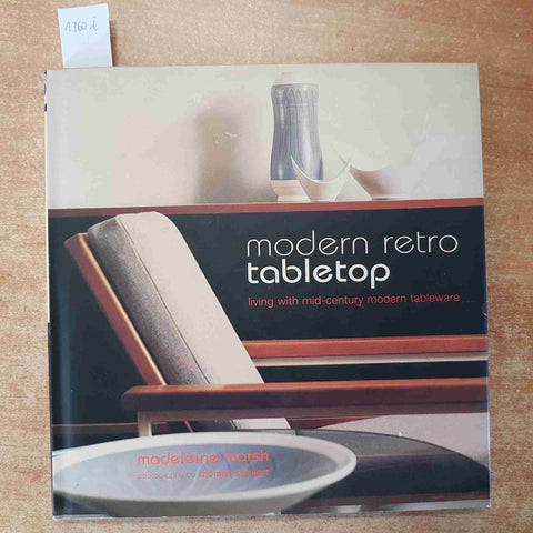 MODERN RETRO TABLETOP MID-CENTURY MODERN TABLEWARE 2002 MADELEINE MARSH - RYLAND