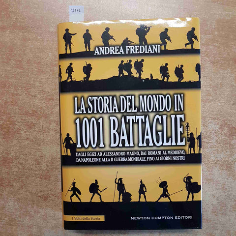 LA STORIA DEL MONDO IN 1001 BATTAGLIE - ANDREA FREDIANI 2015 NEWTON COMPTON