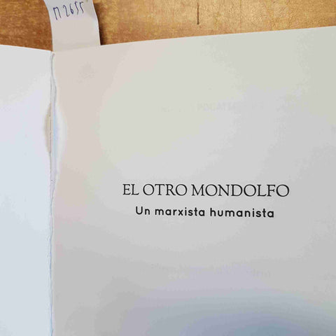 EL OTRO RODOLFO MONDOLFO UN MARXISTA HUMANISTA POGATSCHNIG 2009 EDITORIAL BIBLOS