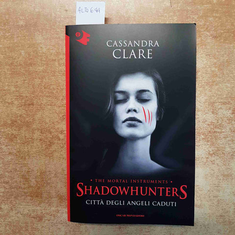 SHADOWHUNTERS CITTA' DEGLI ANGELI CADUTI CASSANDRA CLARE - OSCAR MONDADORI 2016