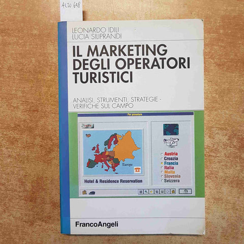 IL MARKETING DEGLI OPERATORI TURISTICI - IDILI SILIPRANDI 2000 FRANCOANGELI