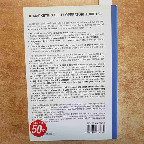 IL MARKETING DEGLI OPERATORI TURISTICI - IDILI SILIPRANDI 2000 FRANCOANGELI
