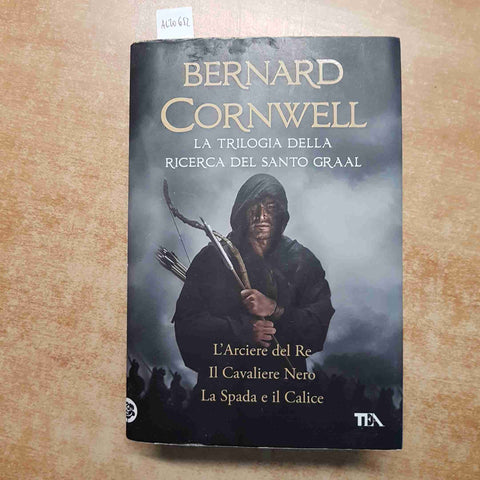 BERNARD CORNWELL - LA TRILOGIA DELLA RICERCA DEL SANTO GRAAL - TEA 2019 fantasy