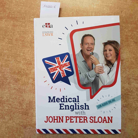MEDICAL ENGLISH WITH JOHN PETER SLOAN - JOHN PETER SLOAN - LSWR 2020