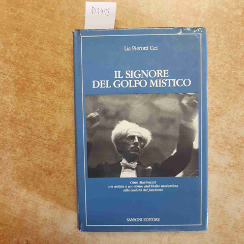 IL SIGNORE DEL GOLFO MISTICO GINO MARINUZZI - LIA PIEROTTI CEI - SANSONI 1982