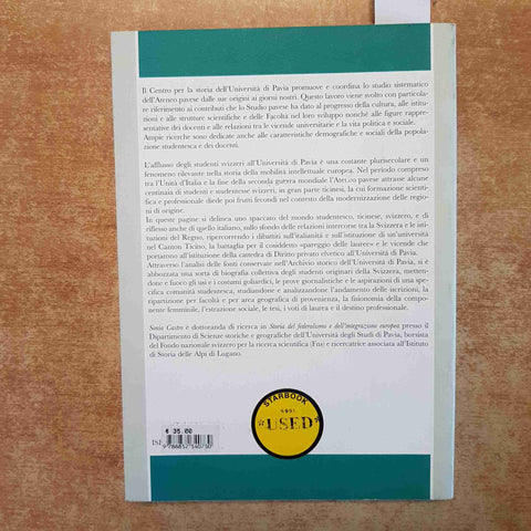 TRA ITALIA E SVIZZERA STUDENTI SVIZZERI UNIVERSITA' DI PAVIA 1860-1945 CASTRO
