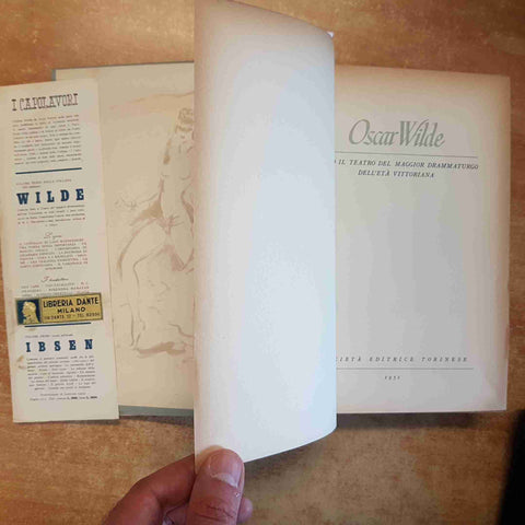 TUTTE LE OPERE TEATRALI DI OSCAR WILDE - SOCIETA' EDITRICE TORINESE 1951