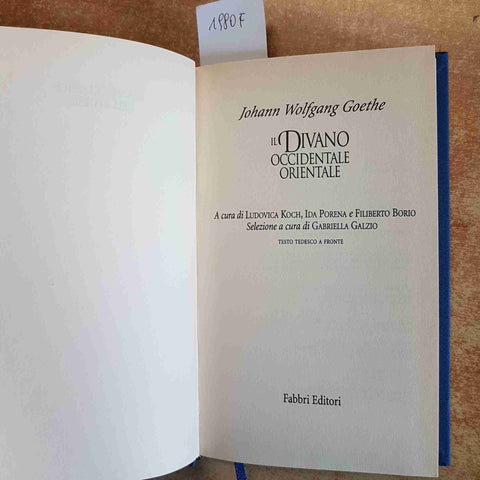 IL DIVANO OCCIDENTALE ORIENTALE - GOETHE - TESTO ANCHE IN TEDESCO 1999 FABBRI