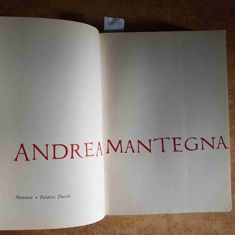 ANDREA MANTEGNA - CATALOGO MOSTRA MANTOVA PALAZZO DUCALE 1961 ARTE PACCAGNINI