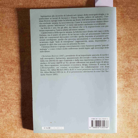 LE RAGIONI DELLA FELICITA' - CHRISTIAN BOIRON 2002 PSICOLOGIA - FRANCOANGELI