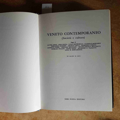 VENETO CONTEMPORANEO SOCIETA' E CULTURA - NERI POZZA SAGGI STORIA 1983