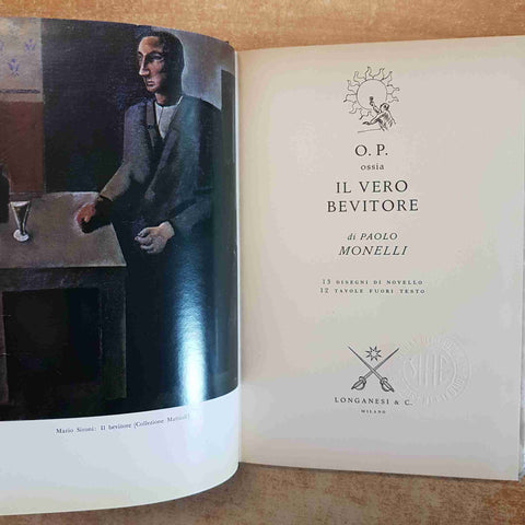 O.P. OSSIA IL VERO BEVITORE - PAOLO MONELLI LONGANESI 1963 ENOGASTRONOMIA VINO