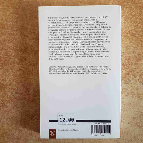 STORIA DELL'OCCIDENTE MEDIEVALE DAL V AL XV SECOLO CATHERINE VINCENT IL MULINO