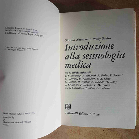 INTRODUZIONE ALLA SESSUOLOGIA MEDICA - ABRAHAM, PASINI - FELTRINELLI 1975